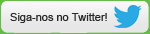 Siga-nos no twitter!